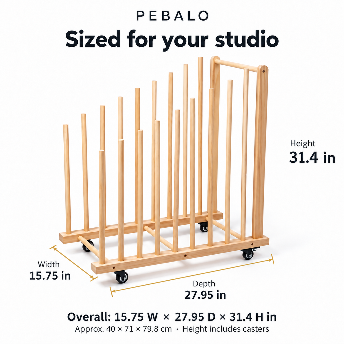 PEBALO rack exterior dimensions: 15.75 W × 27.95 D × 31.4 H inches including casters; approximately 40 × 71 × 79.8 cm. Digitally composed from supplier photograph.